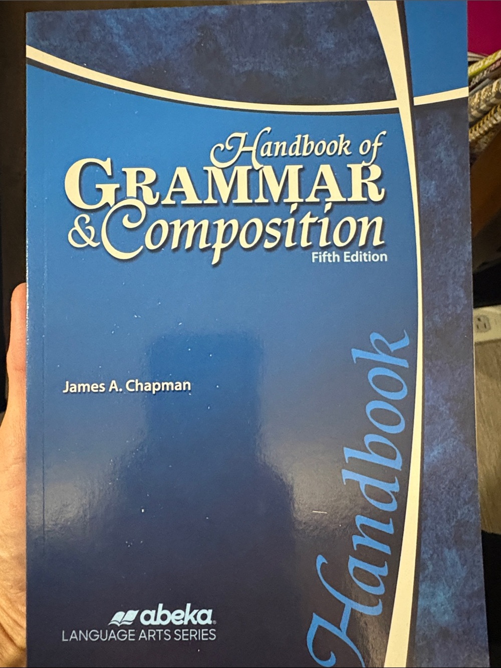 Handbook of Grammar & Composition by Abeka - Blue Cover